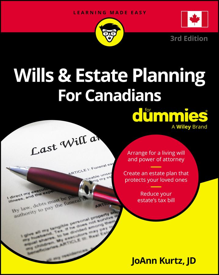 Wills &amp; Estate Planning For Canadians For Dummies
