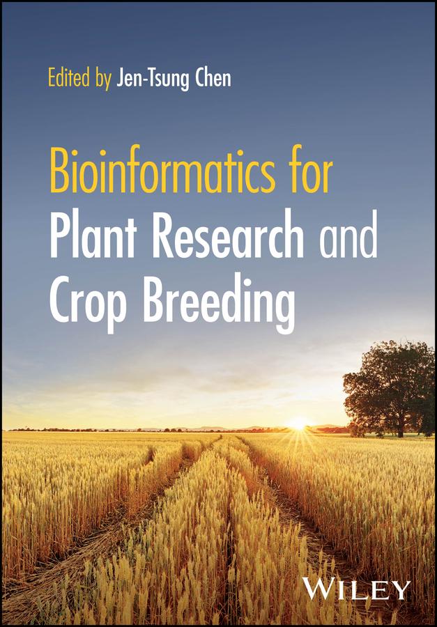Bioinformatics for Plant Research and Crop Breeding by Jen-Tsung Chen