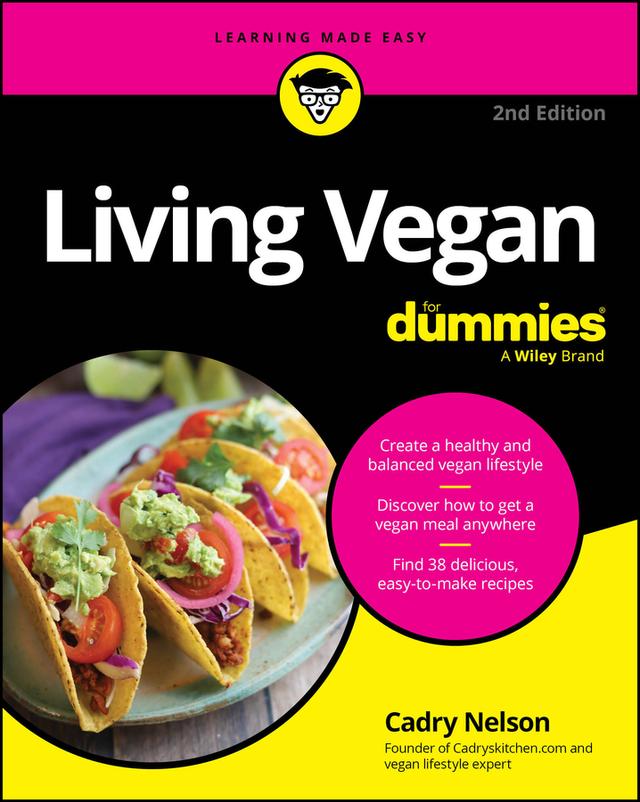 Living Vegan For Dummies by Cadry Nelson