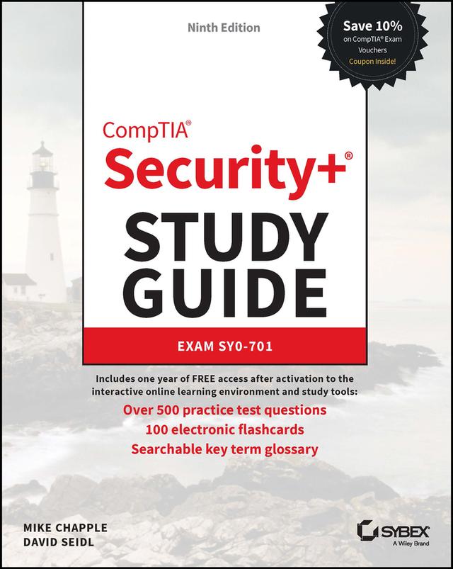 CompTIA Security+ Study Guide with over 500 Practice Test Questions by David Seidl, Mike Chapple