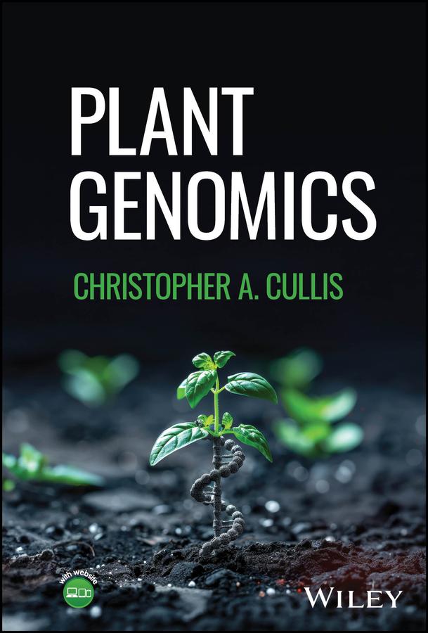 Plant Genomics by Christopher A. Cullis