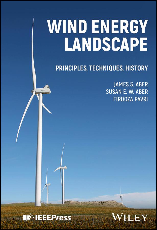 Wind Energy Landscape by Firooza Pavri, James S. Aber, Susan E. W. Aber