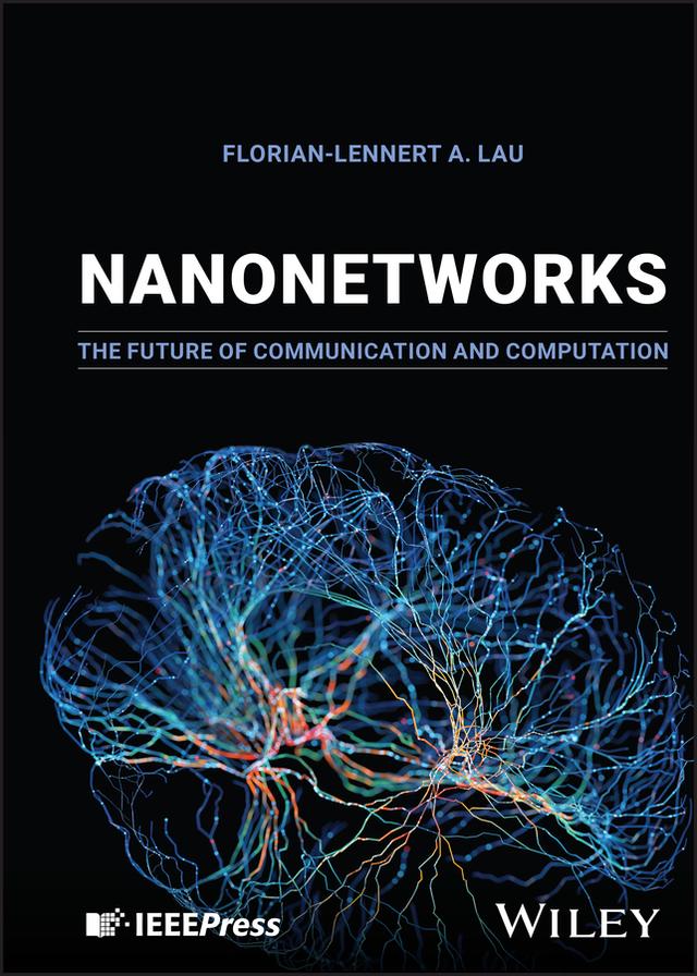 Nanonetworks by Florian-Lennert A. Lau