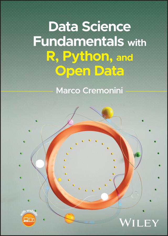 Data Science Fundamentals with R, Python, and Open Data by Marco Cremonini