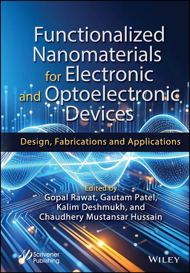 Functionalized Nanomaterials for Electronic and Optoelectronic Devices by Chaudhery Mustansar Hussain, Gautam Patel, Gopal Rawat, Kalim Deshmukh