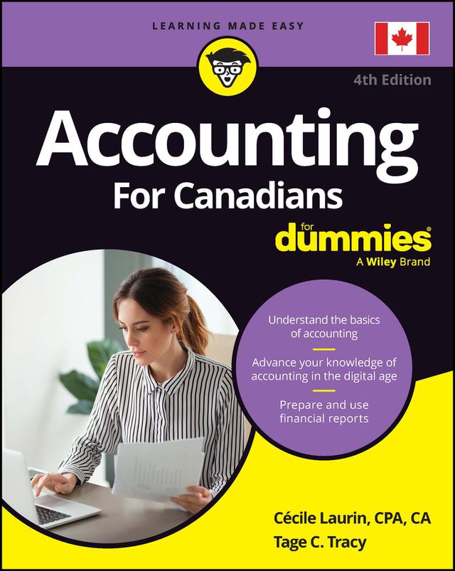 Accounting For Canadians For Dummies by Cecile Laurin, John A. Tracy, Tage C. Tracy