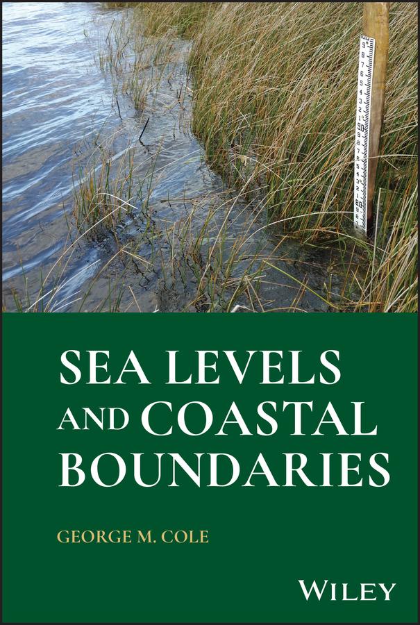 Sea Levels and Coastal Boundaries by George M. Cole