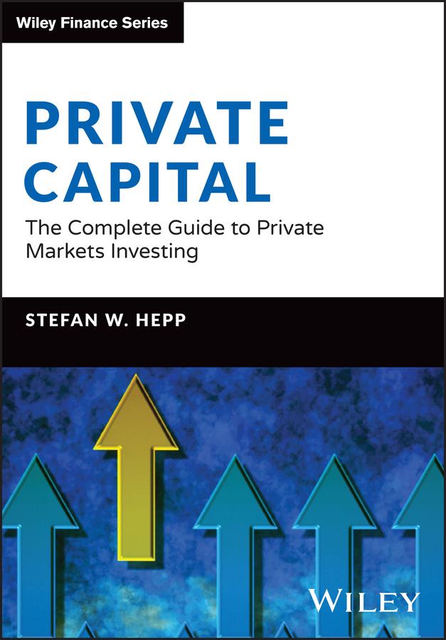 Private Capital by Stefan W. Hepp