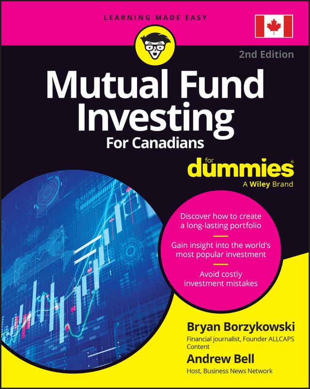 Mutual Fund Investing For Canadians For Dummies by Andrew Bell, Bryan Borzykowski