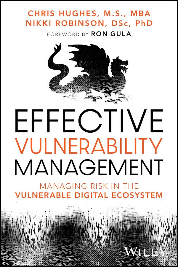 Effective Vulnerability Management by Chris Hughes, Nikki Robinson