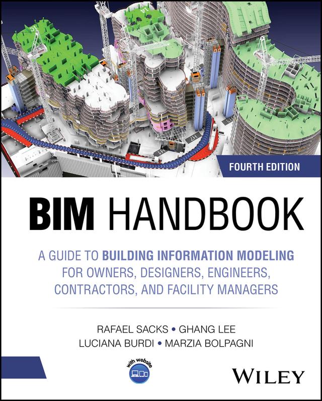 BIM Handbook by Ghang Lee, Luciana Burdi, Marzia Bolpagni, Rafael Sacks