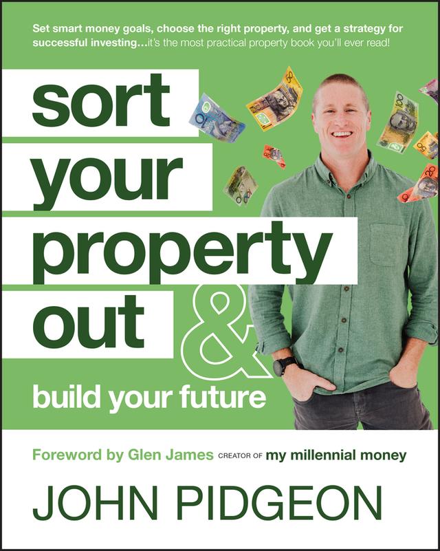 Sort Your Property Out by Glen James, John Pidgeon
