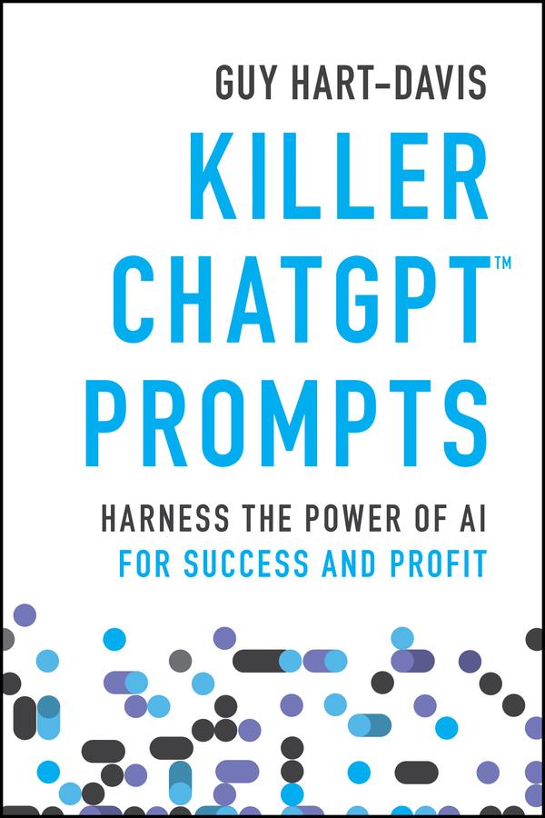 Killer ChatGPT Prompts by Guy Hart-Davis