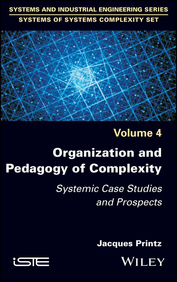 Organization and Pedagogy of Complexity by Jacques Printz