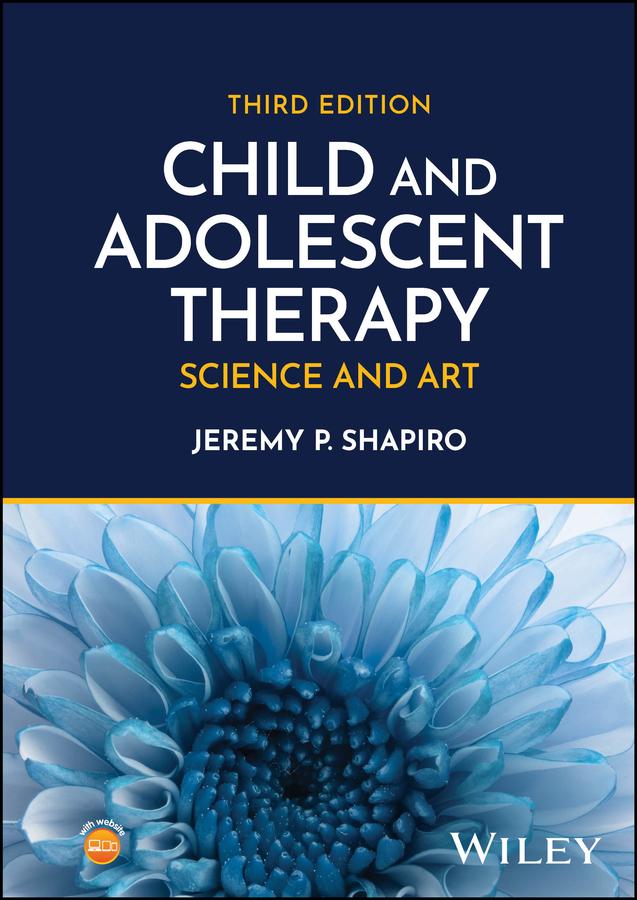Child and Adolescent Therapy by Jeremy P. Shapiro