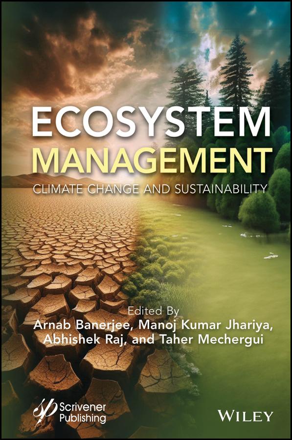 Ecosystem Management by Abhishek Raj, Arnab Banerjee, Manoj Kumar Jhariya, Taher Mechergui