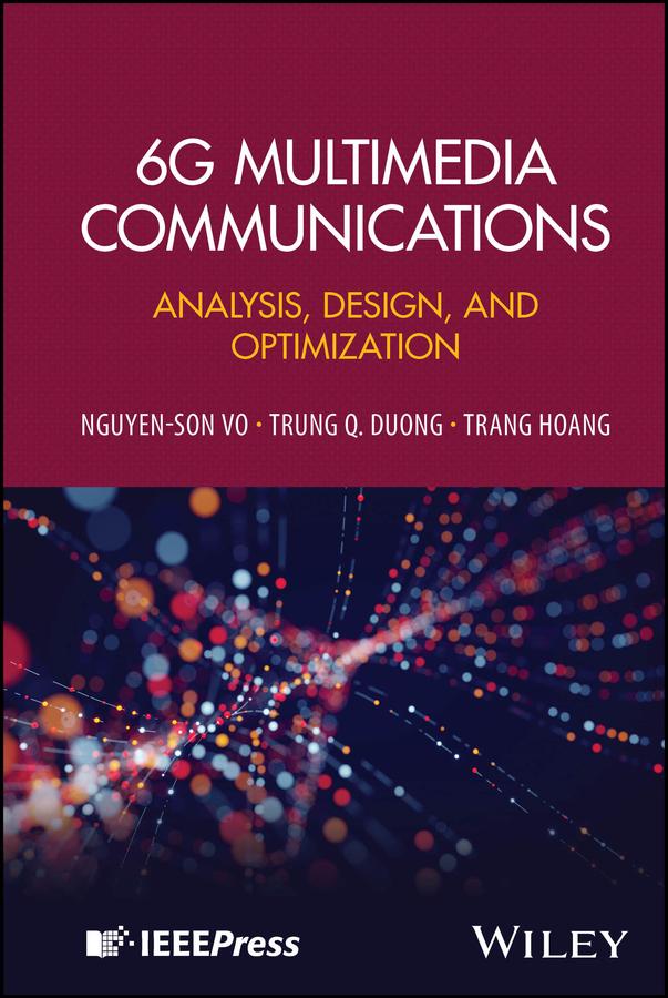 6G Multimedia Communications by Nguyen-Son Vo, Trang Hoang, Trung Q. Duong