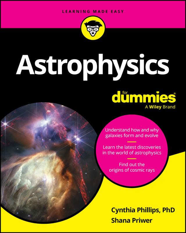 Astrophysics For Dummies by Cynthia Phillips, Shana Priwer