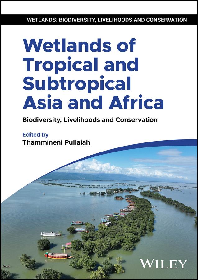 Wetlands of Tropical and Subtropical Asia and Africa by Thammineni Pullaiah