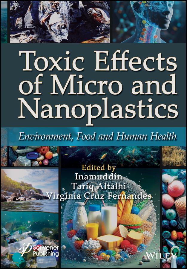 Toxic Effects of Micro- and Nanoplastics by Inamuddin, Tariq Altalhi, Virgínia Cruz Fernandes
