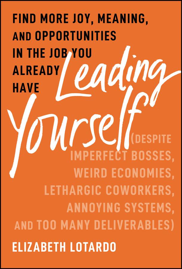 Leading Yourself by Elizabeth Lotardo