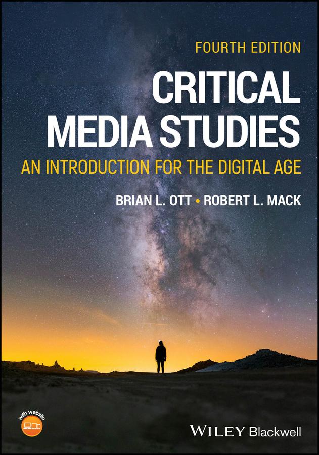 Critical Media Studies by Brian L. Ott, Robert L. Mack