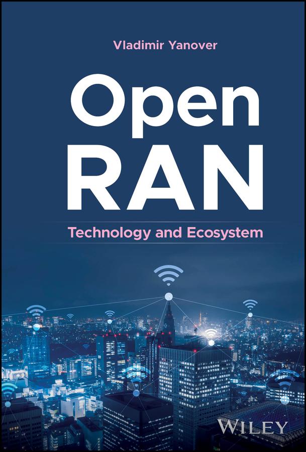 Open RAN by Vladimir Yanover