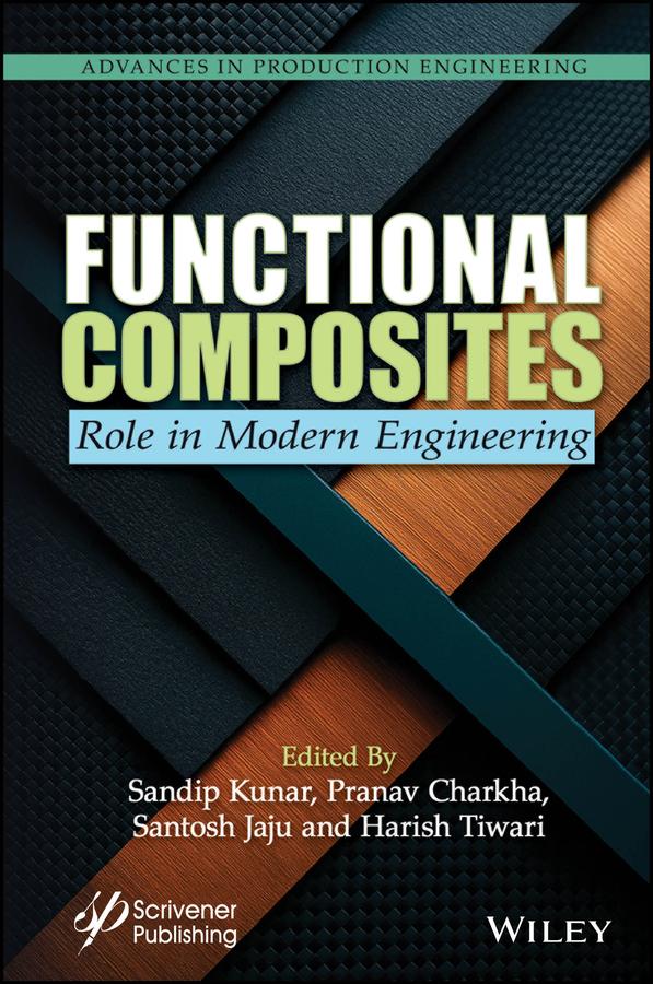 Functional Composites by Harish Tiwari, Pranav Charkha, Sandip Kunar, Santosh Jaju