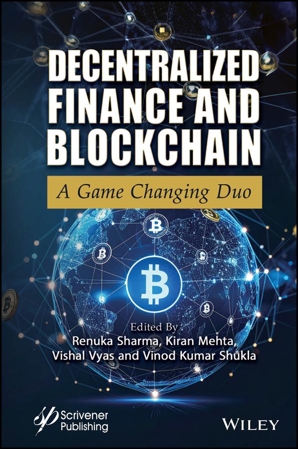 Decentralized Finance and Blockchain by Kiran Mehta, Renuka Sharma, Vinod Kumar Shukla, Vishal Vyas