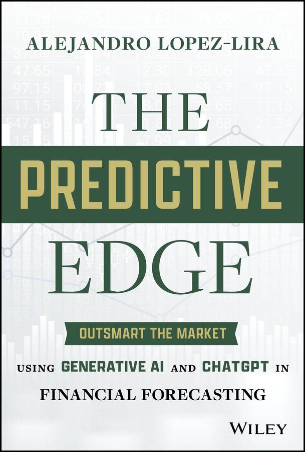 The Predictive Edge by Alejandro Lopez-Lira