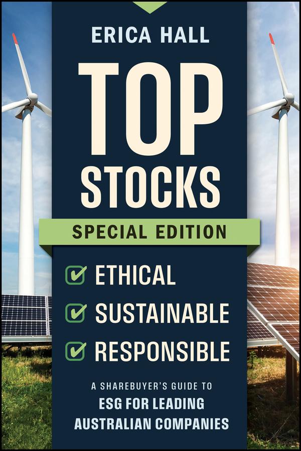 Top Stocks Special Edition - Ethical, Sustainable, Responsible by Erica Hall