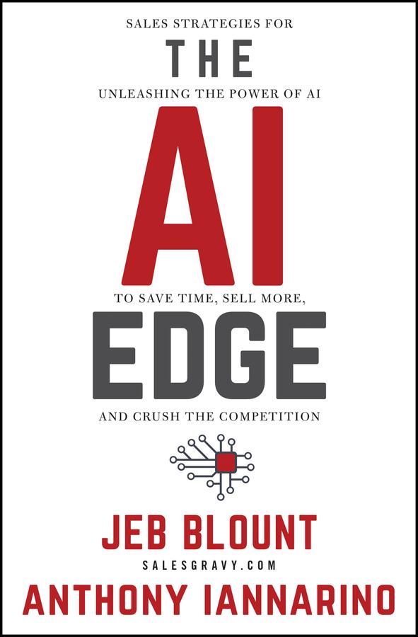 The AI Edge by Anthony Iannarino, Jeb Blount