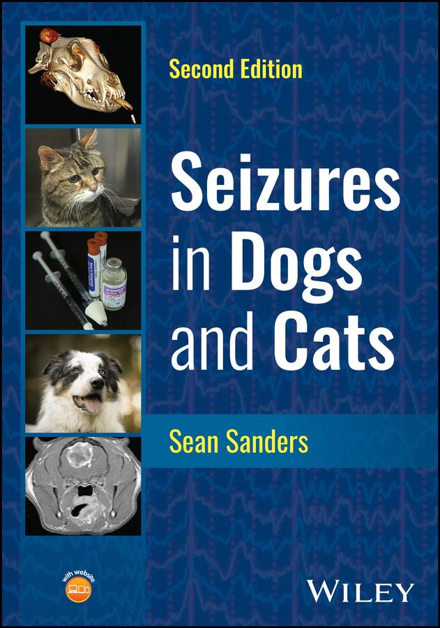 Seizures in Dogs and Cats by Sean Sanders
