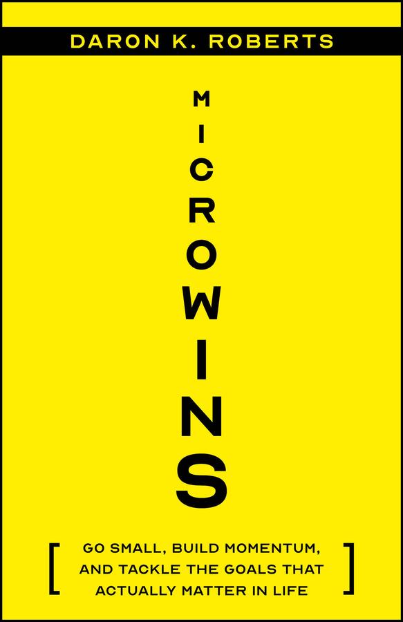 Microwins by Daron K. Roberts