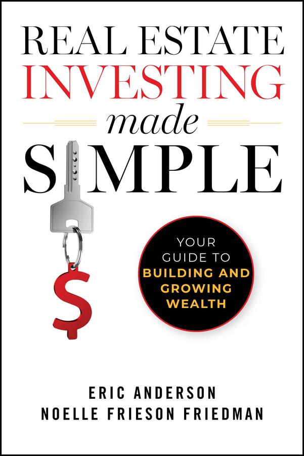 Real Estate Investing Made Simple by Eric Anderson, Noelle Frieson Friedman