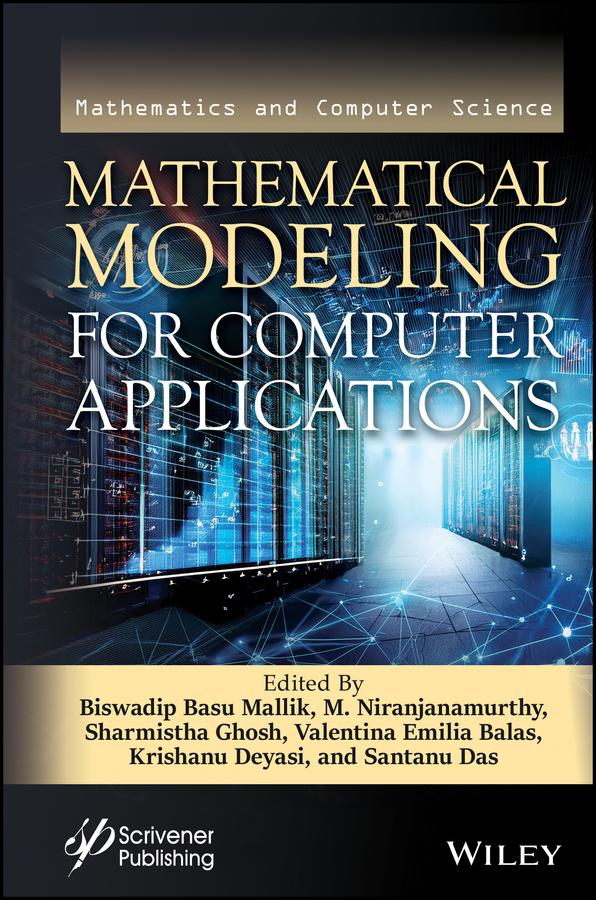 Mathematical Modeling for Computer Applications by Biswadip Basu Mallik, Krishanu Deyasi, M. Niranjanamurthy, Santanu Das, Sharmistha Ghosh, Valentina Emilia Balas