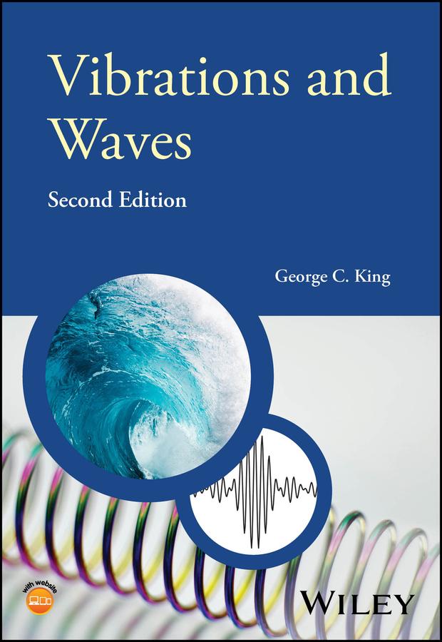 Vibrations and Waves by George C. King