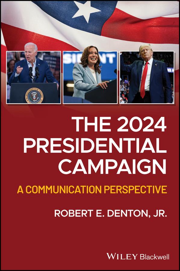 The 2024 Presidential Campaign by Robert E. Denton, Jr.