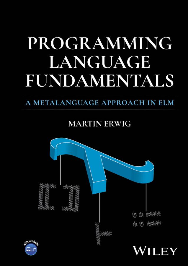 Programming Language Fundamentals by Martin Erwig