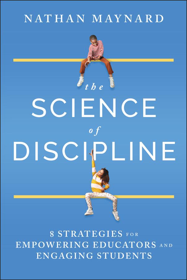 The Science of Discipline by Nathan Maynard