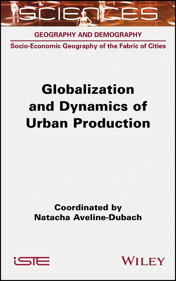 Globalization and Dynamics of Urban Production