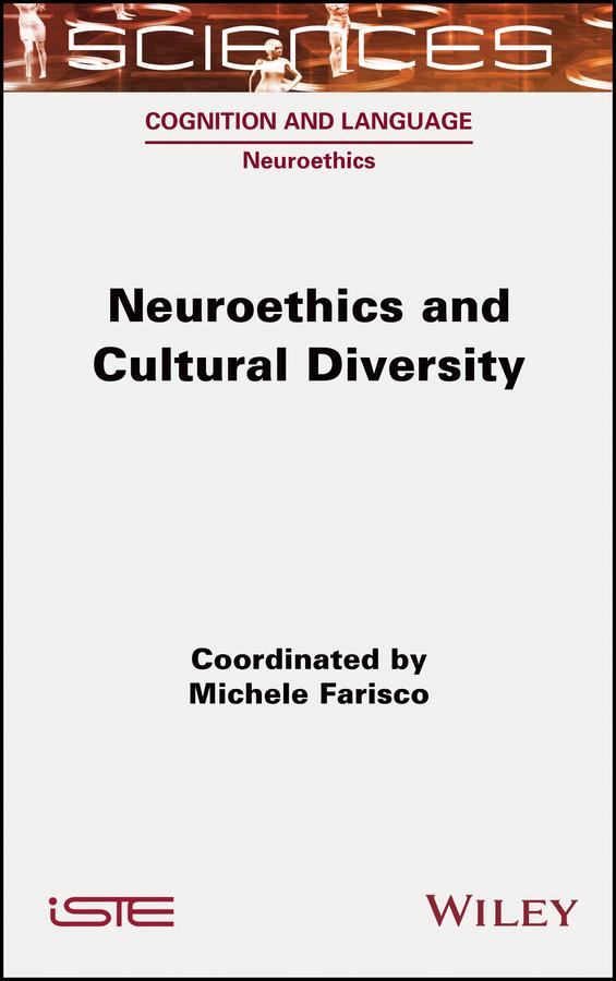 Neuroethics and Cultural Diversity by Michele Farisco