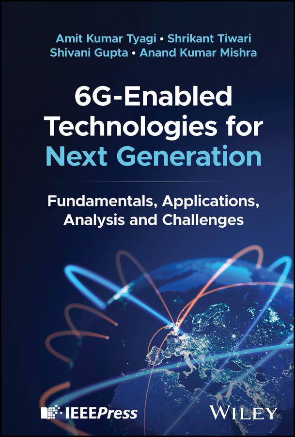 6G-Enabled Technologies for Next Generation by Amit Kumar Tyagi, Anand Kumar Mishra, Shivani Gupta, Shrikant Tiwari