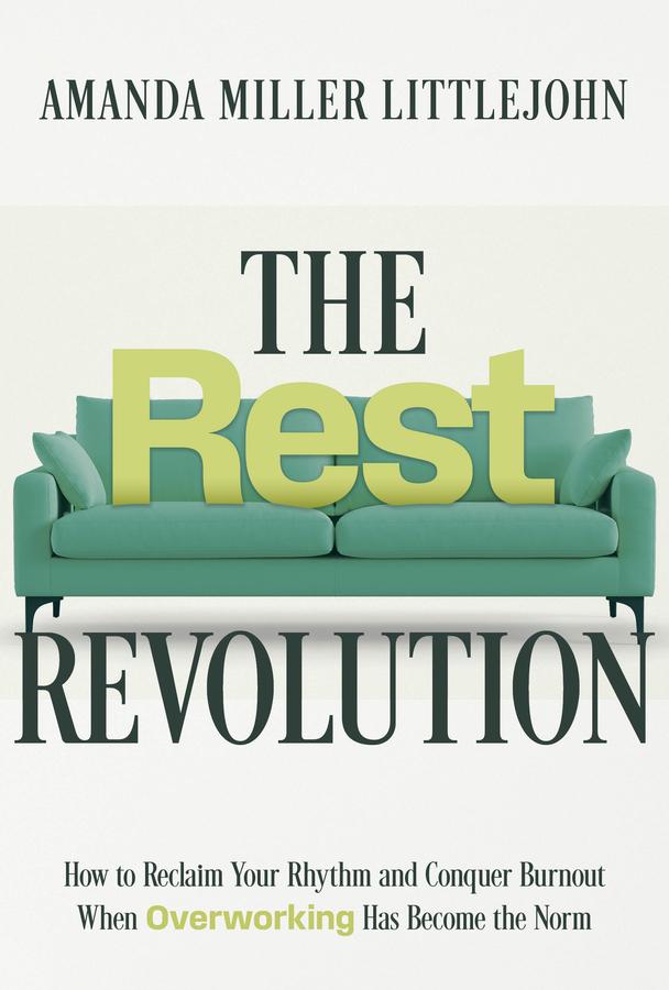 The Rest Revolution by Amanda Miller Littlejohn
