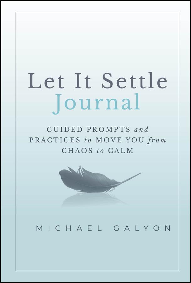 Let It Settle Journal by Michael Galyon