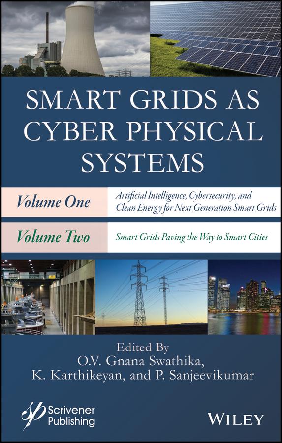 Smart Grids as Cyber Physical Systems, 2 Volume Set by K. Karthikeyan, O. V. Gnana Swathika, P. Sanjeevikumar
