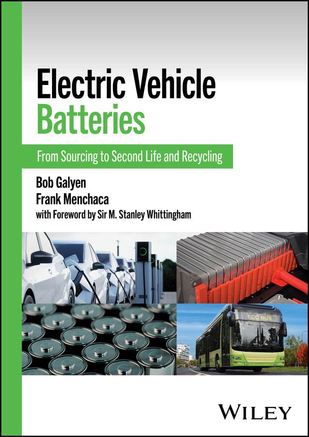 Electric Vehicle Batteries by Bob Galyen, Frank Menchaca