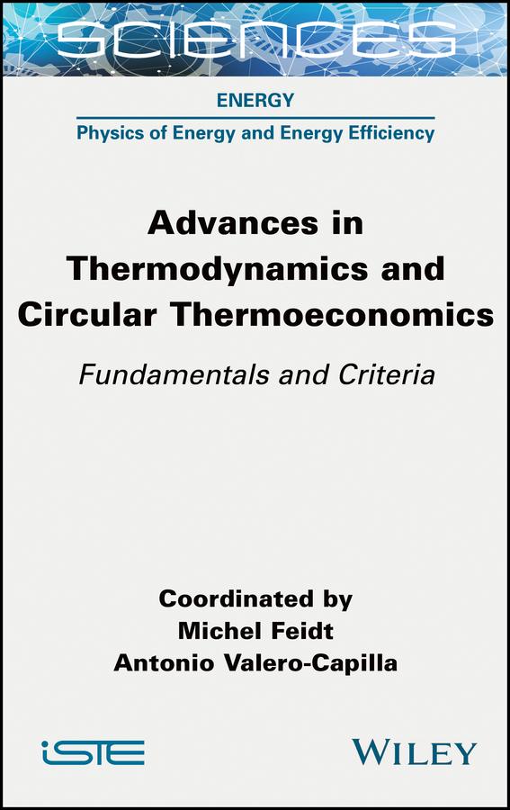 Advances in Thermodynamics and Circular Thermoeconomics by Antonio Valero-Capilla, Michel Feidt