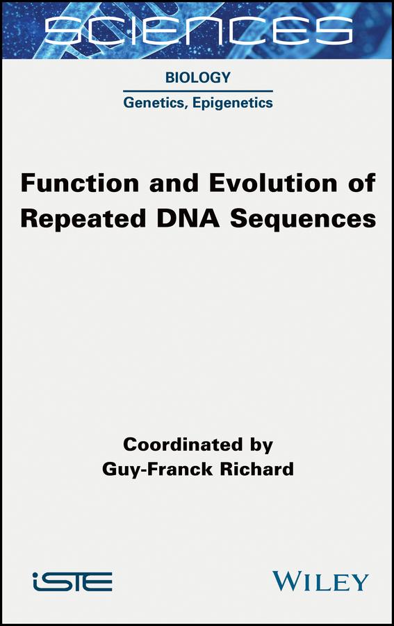 Function and Evolution of Repeated DNA Sequences by Guy-Franck Richard