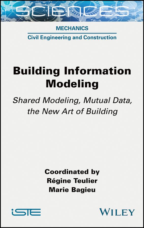 Building Information Modeling by Marie Bagieu, Régine Teulier